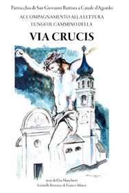 via crucis Canale D'Ag